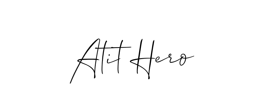 Atit Hero stylish signature style. Best Handwritten Sign (Allison_Script) for my name. Handwritten Signature Collection Ideas for my name Atit Hero. Atit Hero signature style 2 images and pictures png