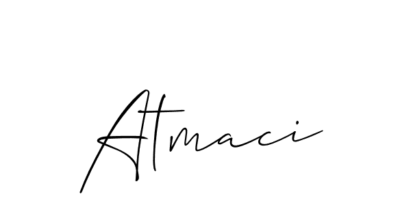 Also we have Atmaci name is the best signature style. Create professional handwritten signature collection using Allison_Script autograph style. Atmaci signature style 2 images and pictures png