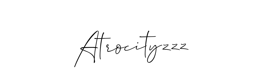 Also we have Atrocityzzz name is the best signature style. Create professional handwritten signature collection using Allison_Script autograph style. Atrocityzzz signature style 2 images and pictures png