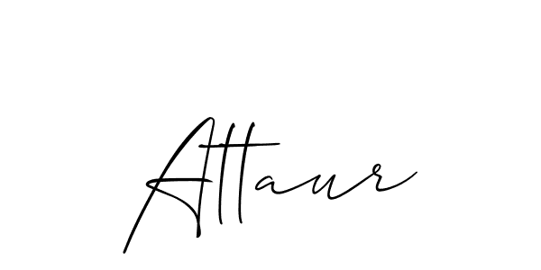 You should practise on your own different ways (Allison_Script) to write your name (Attaur) in signature. don't let someone else do it for you. Attaur signature style 2 images and pictures png