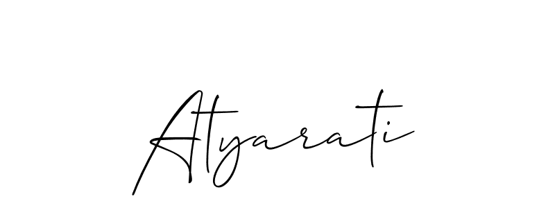 You should practise on your own different ways (Allison_Script) to write your name (Atyarati) in signature. don't let someone else do it for you. Atyarati signature style 2 images and pictures png