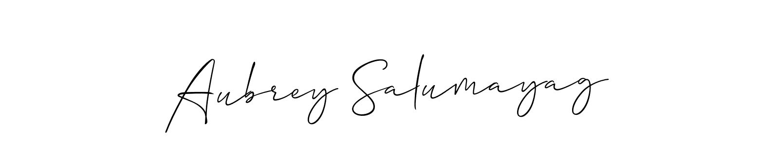 It looks lik you need a new signature style for name Aubrey Salumayag. Design unique handwritten (Allison_Script) signature with our free signature maker in just a few clicks. Aubrey Salumayag signature style 2 images and pictures png