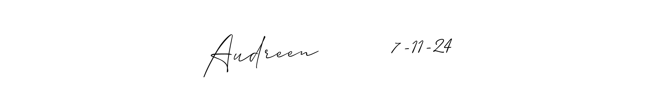 Here are the top 10 professional signature styles for the name Audreen         7-11-24. These are the best autograph styles you can use for your name. Audreen         7-11-24 signature style 2 images and pictures png