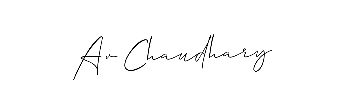 You should practise on your own different ways (Allison_Script) to write your name (Av Chaudhary) in signature. don't let someone else do it for you. Av Chaudhary signature style 2 images and pictures png