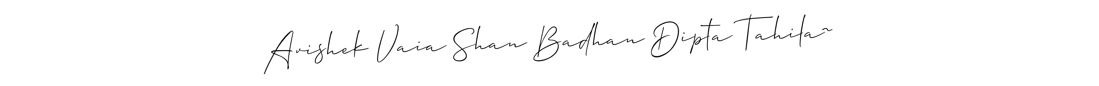 See photos of Avishek Vaia Shan Badhan Dipta Tahila~ official signature by Spectra . Check more albums & portfolios. Read reviews & check more about Allison_Script font. Avishek Vaia Shan Badhan Dipta Tahila~ signature style 2 images and pictures png