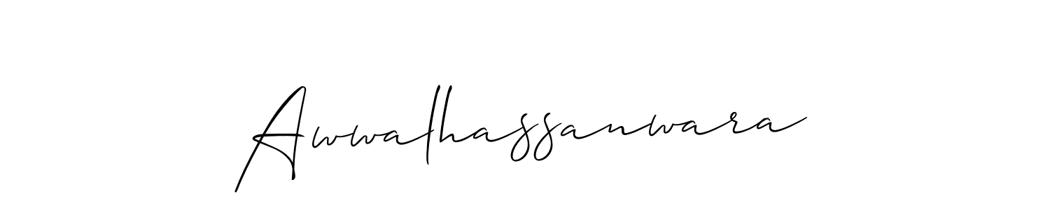 Design your own signature with our free online signature maker. With this signature software, you can create a handwritten (Allison_Script) signature for name Awwalhassanwara. Awwalhassanwara signature style 2 images and pictures png