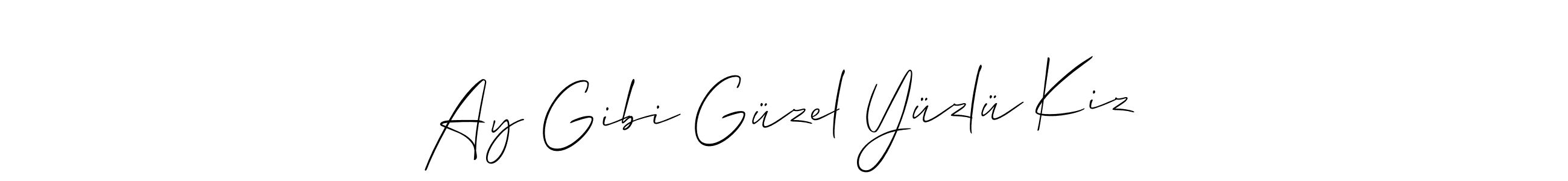 Create a beautiful signature design for name Ay Gibi Güzel Yüzlü Kiz. With this signature (Allison_Script) fonts, you can make a handwritten signature for free. Ay Gibi Güzel Yüzlü Kiz signature style 2 images and pictures png