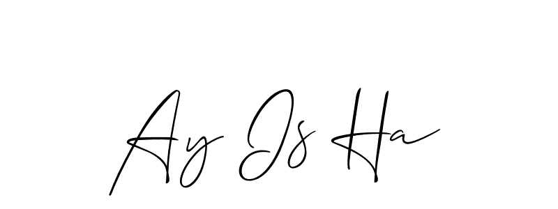 Ay Is Ha stylish signature style. Best Handwritten Sign (Allison_Script) for my name. Handwritten Signature Collection Ideas for my name Ay Is Ha. Ay Is Ha signature style 2 images and pictures png