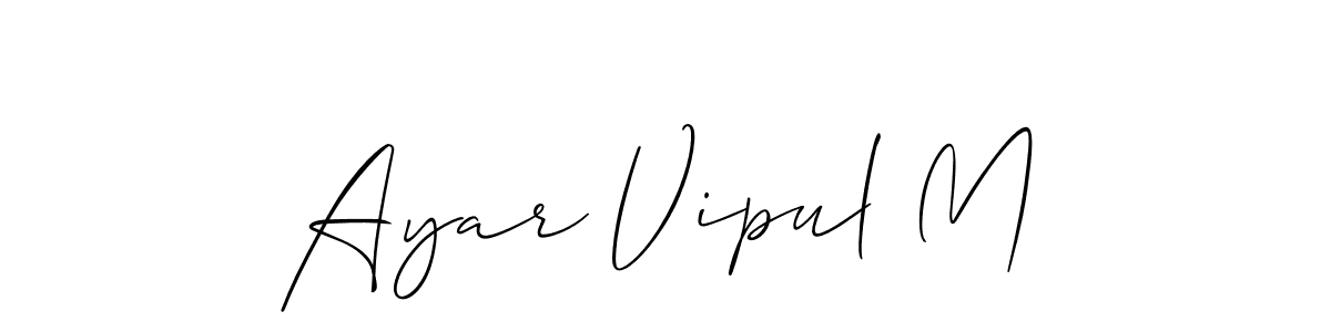 Also You can easily find your signature by using the search form. We will create Ayar Vipul M name handwritten signature images for you free of cost using Allison_Script sign style. Ayar Vipul M signature style 2 images and pictures png