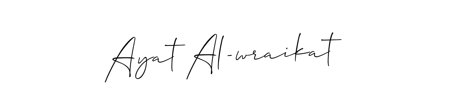 How to make Ayat Al-wraikat signature? Allison_Script is a professional autograph style. Create handwritten signature for Ayat Al-wraikat name. Ayat Al-wraikat signature style 2 images and pictures png