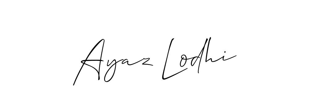 Make a beautiful signature design for name Ayaz Lodhi. With this signature (Allison_Script) style, you can create a handwritten signature for free. Ayaz Lodhi signature style 2 images and pictures png