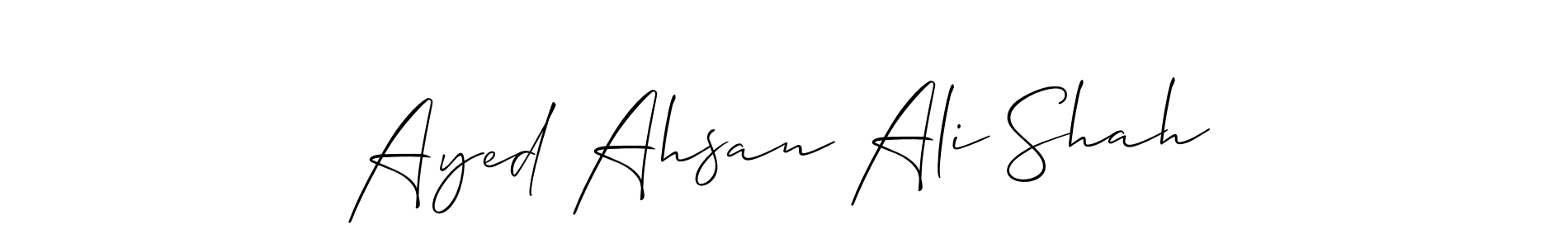 Make a short Ayed Ahsan Ali Shah signature style. Manage your documents anywhere anytime using Allison_Script. Create and add eSignatures, submit forms, share and send files easily. Ayed Ahsan Ali Shah signature style 2 images and pictures png