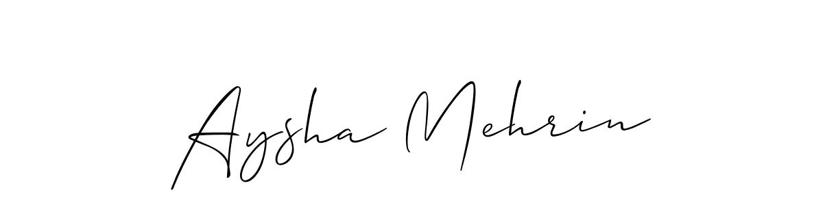 Create a beautiful signature design for name Aysha Mehrin. With this signature (Allison_Script) fonts, you can make a handwritten signature for free. Aysha Mehrin signature style 2 images and pictures png