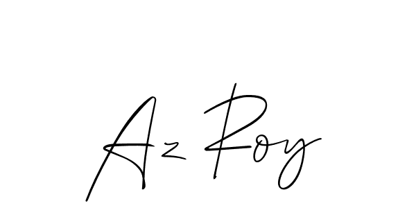 You should practise on your own different ways (Allison_Script) to write your name (Az Roy) in signature. don't let someone else do it for you. Az Roy signature style 2 images and pictures png
