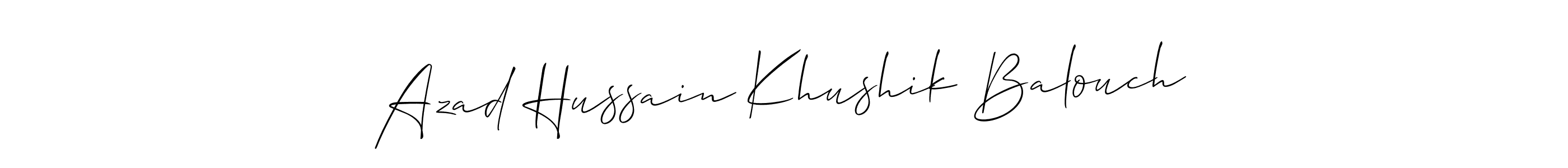 It looks lik you need a new signature style for name Azad Hussain Khushik Balouch. Design unique handwritten (Allison_Script) signature with our free signature maker in just a few clicks. Azad Hussain Khushik Balouch signature style 2 images and pictures png