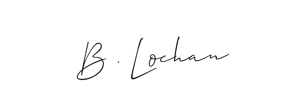 Make a beautiful signature design for name B . Lochan. With this signature (Allison_Script) style, you can create a handwritten signature for free. B . Lochan signature style 2 images and pictures png