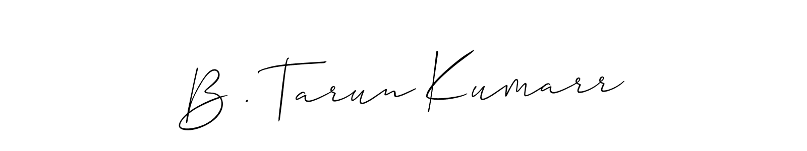 if you are searching for the best signature style for your name B . Tarun Kumarr. so please give up your signature search. here we have designed multiple signature styles  using Allison_Script. B . Tarun Kumarr signature style 2 images and pictures png