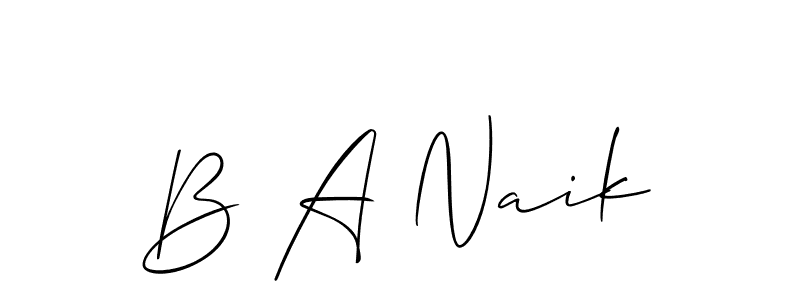 Make a short B A Naik signature style. Manage your documents anywhere anytime using Allison_Script. Create and add eSignatures, submit forms, share and send files easily. B A Naik signature style 2 images and pictures png