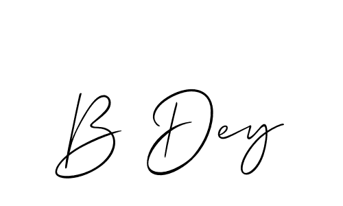 It looks lik you need a new signature style for name B Dey. Design unique handwritten (Allison_Script) signature with our free signature maker in just a few clicks. B Dey signature style 2 images and pictures png