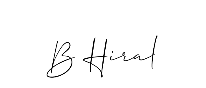 Design your own signature with our free online signature maker. With this signature software, you can create a handwritten (Allison_Script) signature for name B Hiral. B Hiral signature style 2 images and pictures png