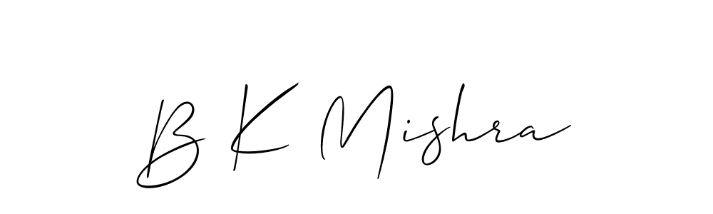 It looks lik you need a new signature style for name B K Mishra. Design unique handwritten (Allison_Script) signature with our free signature maker in just a few clicks. B K Mishra signature style 2 images and pictures png