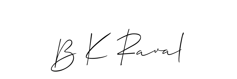 See photos of B K Raval official signature by Spectra . Check more albums & portfolios. Read reviews & check more about Allison_Script font. B K Raval signature style 2 images and pictures png