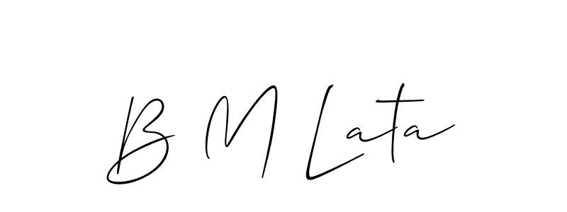 Design your own signature with our free online signature maker. With this signature software, you can create a handwritten (Allison_Script) signature for name B M Lata. B M Lata signature style 2 images and pictures png