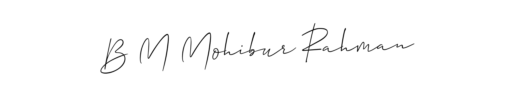 How to make B M Mohibur Rahman name signature. Use Allison_Script style for creating short signs online. This is the latest handwritten sign. B M Mohibur Rahman signature style 2 images and pictures png