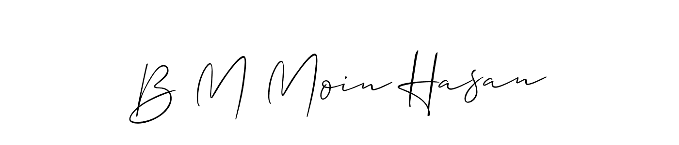 The best way (Allison_Script) to make a short signature is to pick only two or three words in your name. The name B M Moin Hasan include a total of six letters. For converting this name. B M Moin Hasan signature style 2 images and pictures png