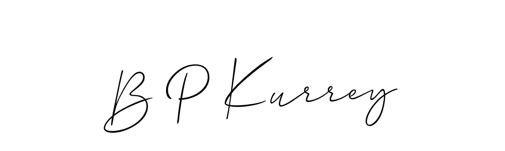 Design your own signature with our free online signature maker. With this signature software, you can create a handwritten (Allison_Script) signature for name B P Kurrey. B P Kurrey signature style 2 images and pictures png
