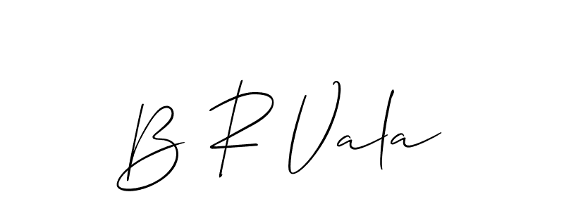 Design your own signature with our free online signature maker. With this signature software, you can create a handwritten (Allison_Script) signature for name B R Vala. B R Vala signature style 2 images and pictures png