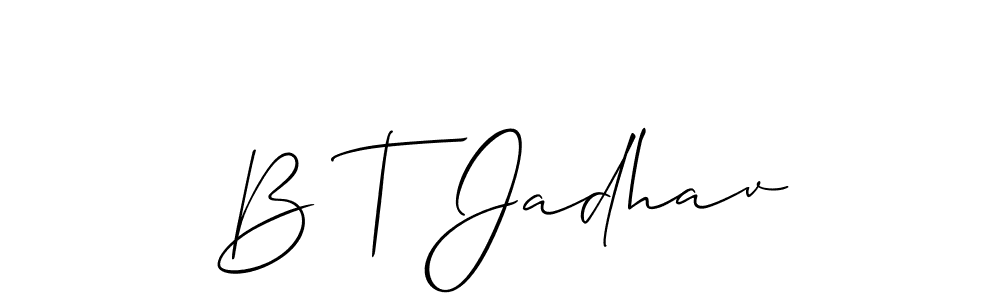 Design your own signature with our free online signature maker. With this signature software, you can create a handwritten (Allison_Script) signature for name B T Jadhav. B T Jadhav signature style 2 images and pictures png