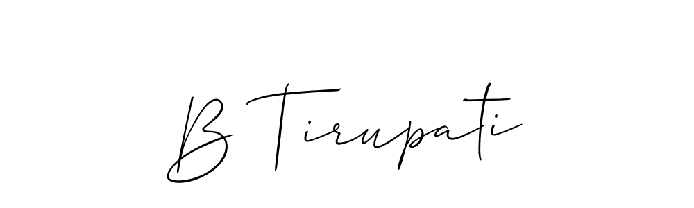 Also we have B Tirupati name is the best signature style. Create professional handwritten signature collection using Allison_Script autograph style. B Tirupati signature style 2 images and pictures png