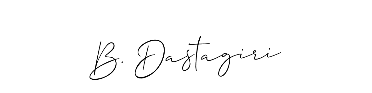 You should practise on your own different ways (Allison_Script) to write your name (B. Dastagiri) in signature. don't let someone else do it for you. B. Dastagiri signature style 2 images and pictures png