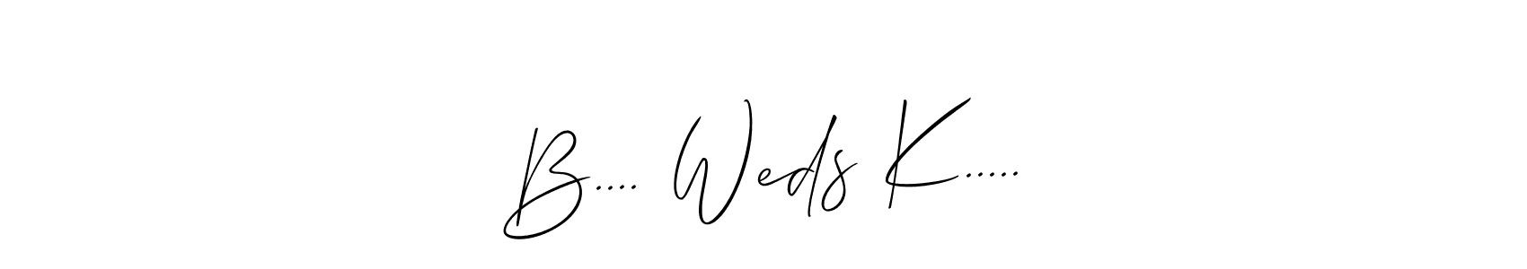 Also we have B.... Weds K..... name is the best signature style. Create professional handwritten signature collection using Allison_Script autograph style. B.... Weds K..... signature style 2 images and pictures png