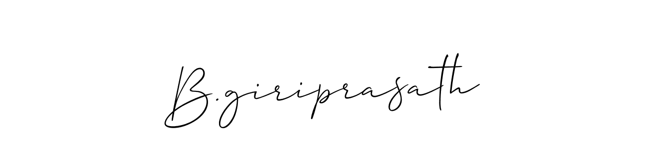 Make a short B.giriprasath signature style. Manage your documents anywhere anytime using Allison_Script. Create and add eSignatures, submit forms, share and send files easily. B.giriprasath signature style 2 images and pictures png