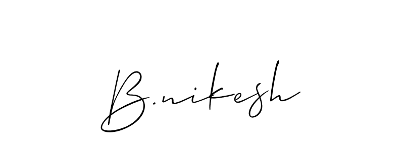 Design your own signature with our free online signature maker. With this signature software, you can create a handwritten (Allison_Script) signature for name B.nikesh. B.nikesh signature style 2 images and pictures png
