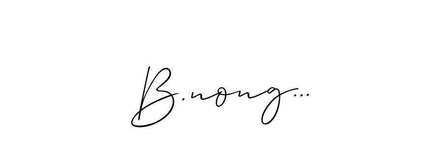 Make a beautiful signature design for name B.nong.... With this signature (Allison_Script) style, you can create a handwritten signature for free. B.nong... signature style 2 images and pictures png
