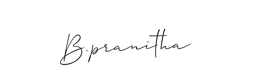 Use a signature maker to create a handwritten signature online. With this signature software, you can design (Allison_Script) your own signature for name B.pranitha. B.pranitha signature style 2 images and pictures png