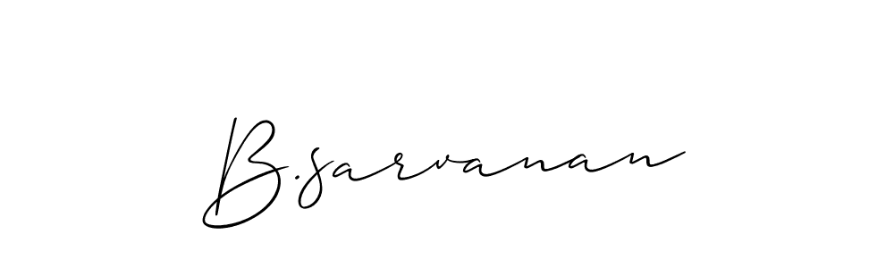 You should practise on your own different ways (Allison_Script) to write your name (B.sarvanan) in signature. don't let someone else do it for you. B.sarvanan signature style 2 images and pictures png