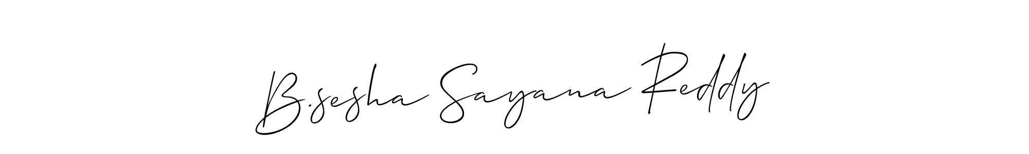 Make a short B.sesha Sayana Reddy signature style. Manage your documents anywhere anytime using Allison_Script. Create and add eSignatures, submit forms, share and send files easily. B.sesha Sayana Reddy signature style 2 images and pictures png