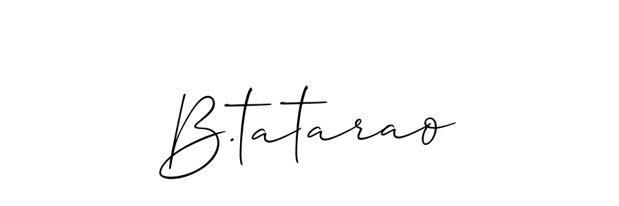 Make a beautiful signature design for name B.tatarao. With this signature (Allison_Script) style, you can create a handwritten signature for free. B.tatarao signature style 2 images and pictures png