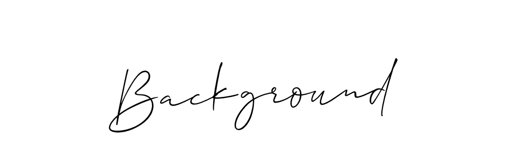 You should practise on your own different ways (Allison_Script) to write your name (Background) in signature. don't let someone else do it for you. Background signature style 2 images and pictures png