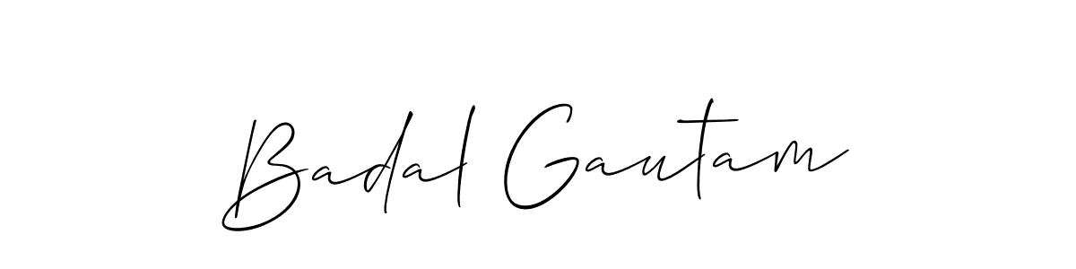 How to make Badal Gautam signature? Allison_Script is a professional autograph style. Create handwritten signature for Badal Gautam name. Badal Gautam signature style 2 images and pictures png