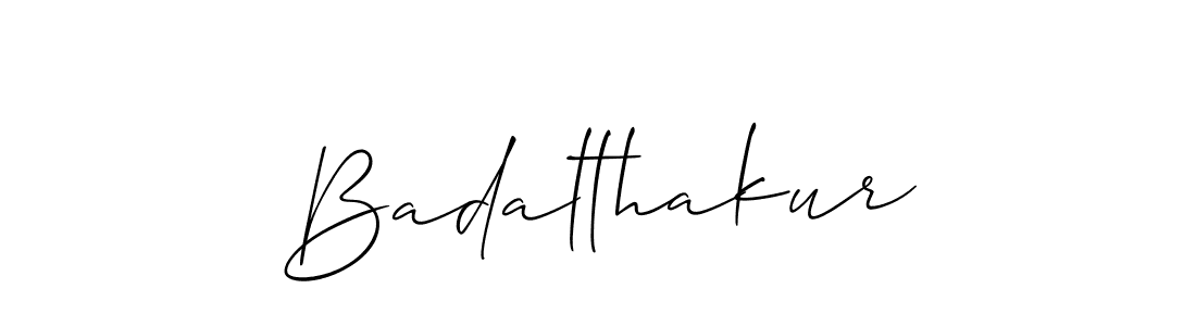 Design your own signature with our free online signature maker. With this signature software, you can create a handwritten (Allison_Script) signature for name Badalthakur. Badalthakur signature style 2 images and pictures png