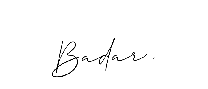 The best way (Allison_Script) to make a short signature is to pick only two or three words in your name. The name Badar . include a total of six letters. For converting this name. Badar . signature style 2 images and pictures png