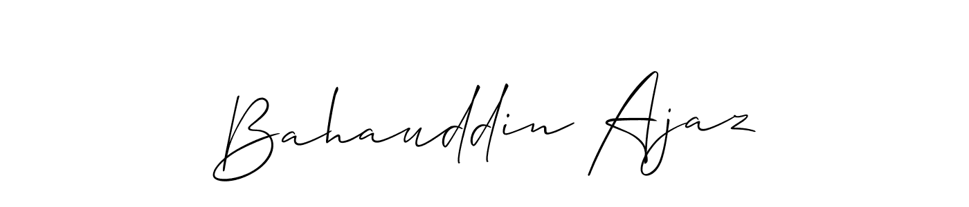 Create a beautiful signature design for name Bahauddin Ajaz. With this signature (Allison_Script) fonts, you can make a handwritten signature for free. Bahauddin Ajaz signature style 2 images and pictures png