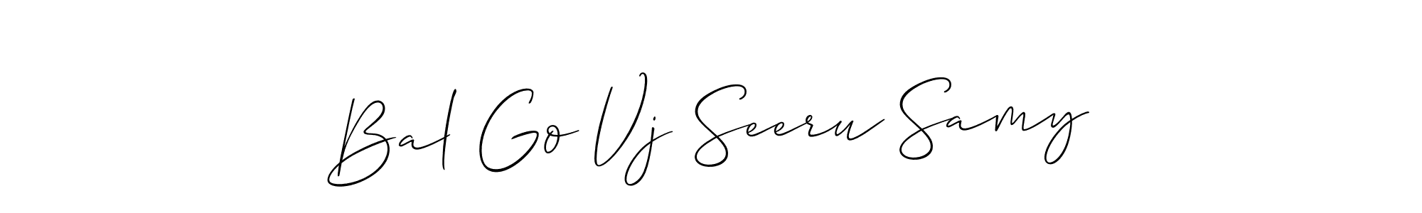 Make a beautiful signature design for name Bal Go Vj Seeru Samy. With this signature (Allison_Script) style, you can create a handwritten signature for free. Bal Go Vj Seeru Samy signature style 2 images and pictures png