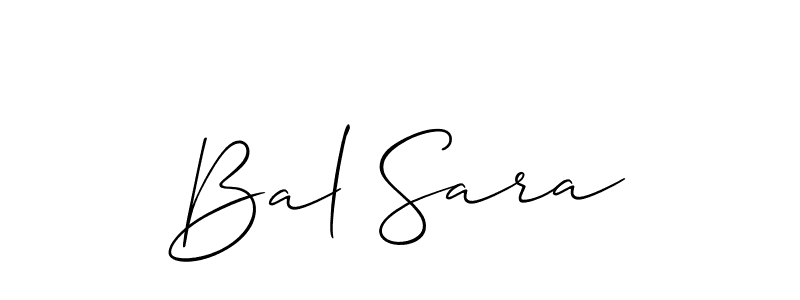 Create a beautiful signature design for name Bal Sara. With this signature (Allison_Script) fonts, you can make a handwritten signature for free. Bal Sara signature style 2 images and pictures png