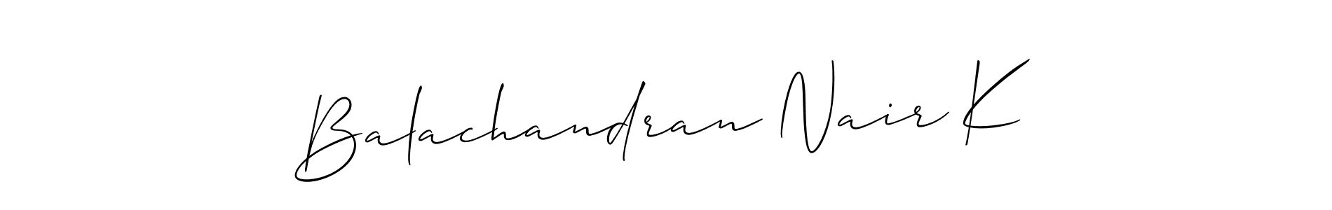Make a beautiful signature design for name Balachandran Nair K. With this signature (Allison_Script) style, you can create a handwritten signature for free. Balachandran Nair K signature style 2 images and pictures png